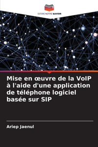 Mise en oeuvre de la VoIP à l'aide d'une application de téléphone logiciel basée sur SIP