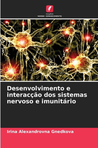 Desenvolvimento e interacção dos sistemas nervoso e imunitário