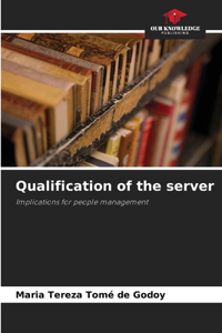 Qualification of the server