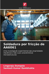 Soldadura por fricção de AA6061