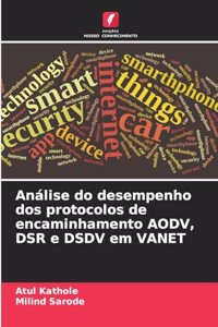 Análise do desempenho dos protocolos de encaminhamento AODV, DSR e DSDV em VANET