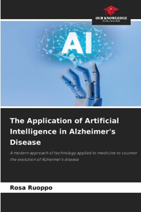 Application of Artificial Intelligence in Alzheimer's Disease