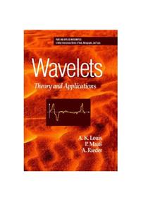 WAVELETS: THEORY AND APPLICATIONS