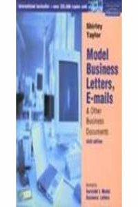 Model Business Letters, E-Mails & Other Business Documents, 6/E New Edition