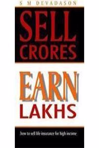 Sell Crores Earn Lakhs: How to Sell Life Insurance for High Income