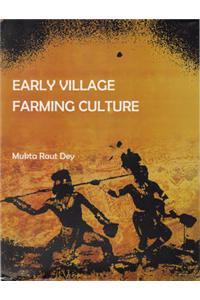 Early Village Farming Culture