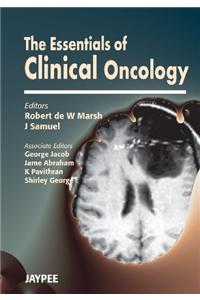 The Essentials of Clinical Oncology