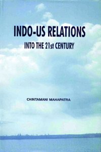 Indo US Relations into the 21st Century