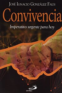 Convivencia: Imperativo urgente para hoy