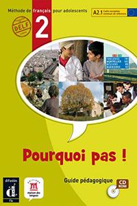 Pourquoi pas!: Guide pedagogique CD-Rom 2