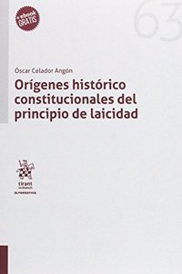 Origenes historico constitucionales del principio de laicidad