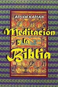 Meditacion y la biblia/ Meditation and the Bible