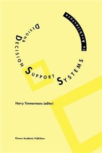 Design and Decision Support Systems in Architecture