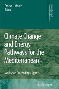 Climate Change and Energy Pathways for the Mediterranean