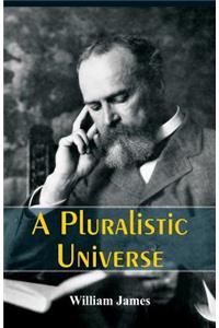 Pluralistic Universe