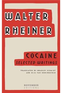 Cocaine: Selected Writings