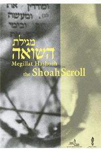 Megillat Hashoah the Shoah Scroll