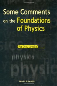 Some Comments On The Foundations Of Physics