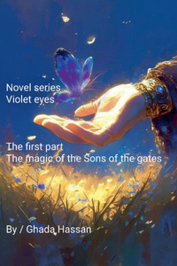 magic of the Sons of the gates novel