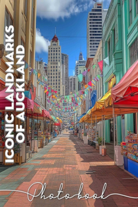 Iconic Landmarks of Auckland Photo Book