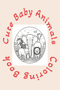 Cute Baby Animals Coloring Book