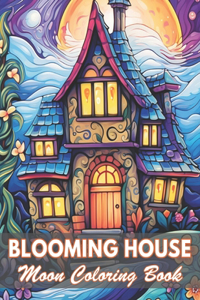 Blooming House Moon Coloring Book