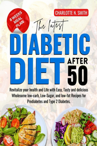 The Latest Diabetic Diet After 50