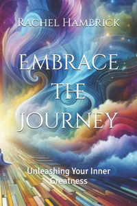 Embrace the Journey