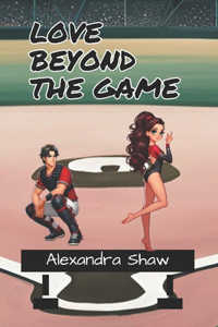 Love Beyond the Game