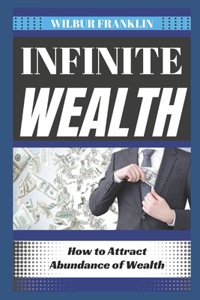 Infinite Wealth