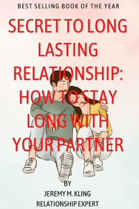 Secret to long lasting relationship
