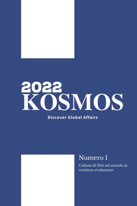 KOSMOS - Numero 1 - ANNO 2022