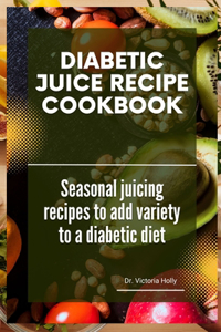 Diabetic Juice Recipe Cookbook