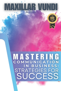 Mastering Communication in Business