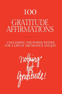 100 Gratitude Affirmations
