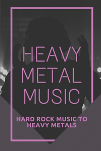 Heavy Metal Music