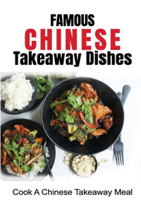 Famous Chinese Takeaway Dishes