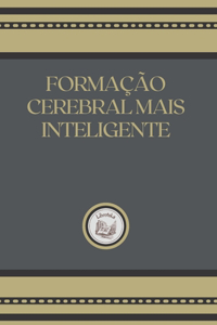 Formação Cerebral Mais Inteligente
