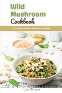 Wild Mushroom cookbook