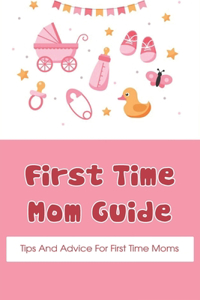 First Time Mom Guide