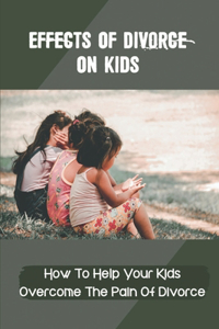 Effects Of Divorce On Kids