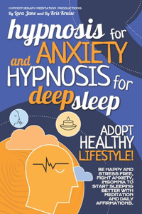 Hypnosis for Anxiety and Hypnosis for Deep Sleep