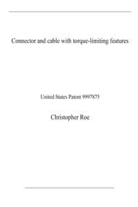 Connector and cable with torque-limiting features