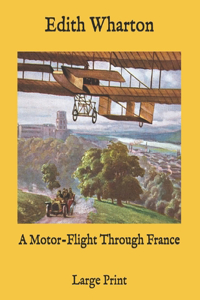 A Motor-Flight Through France