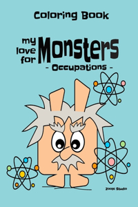 My Love for Monsters - Occupations