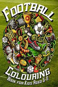 Football Colouring Book for Kids Aged 5-11