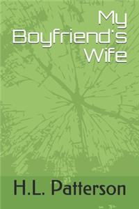 My Boyfriend's Wife