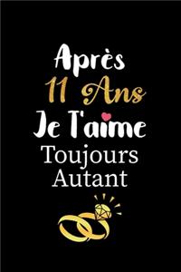 Après 11 ans je t'aime toujours autant carnet de note