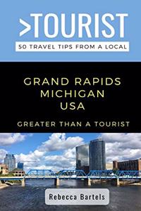Greater Than a Tourist- Grand Rapids Michigan USA