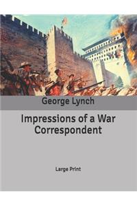 Impressions of a War Correspondent